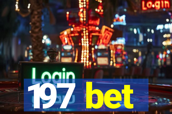 197 bet